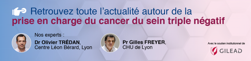 Prise en charge du cancer du sein triple négatif - Gilead